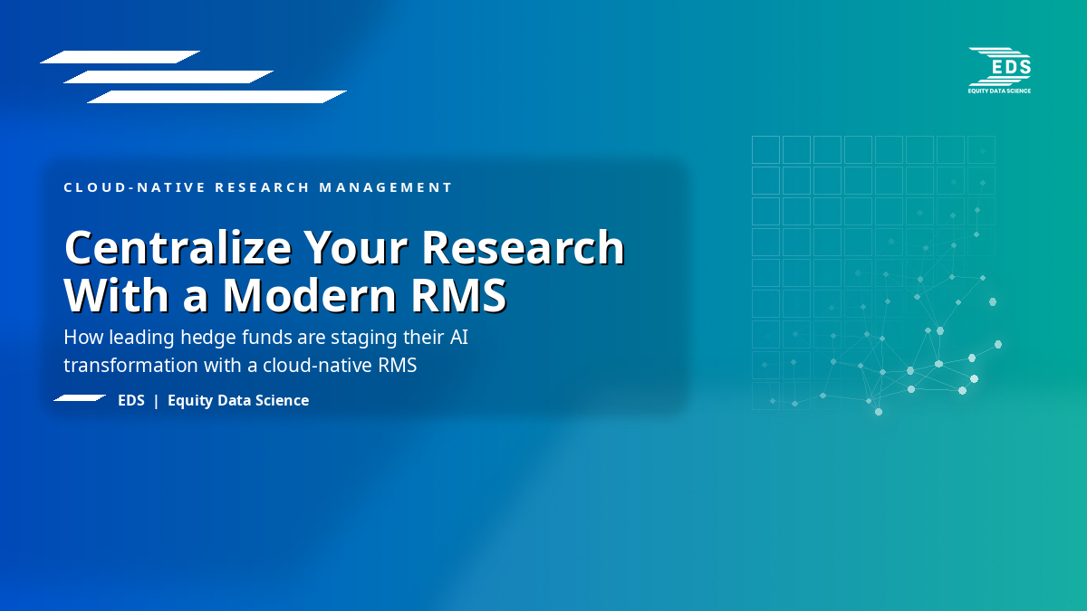 EDS_Blog_Feature_CloudRMS_16x9 - Equity Data Science How Leading Hedge Funds Are Staging their AI Transformation with Cloud-Native RMS